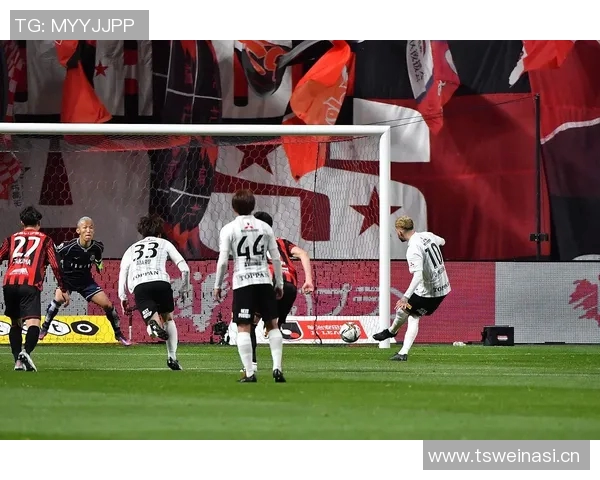 鹿岛鹿角对阵冈萨直播精彩赛事回顾与分析全方位解读